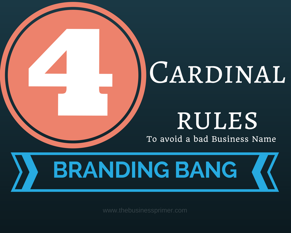 4 Cardinal Rules to avoid a bad business name