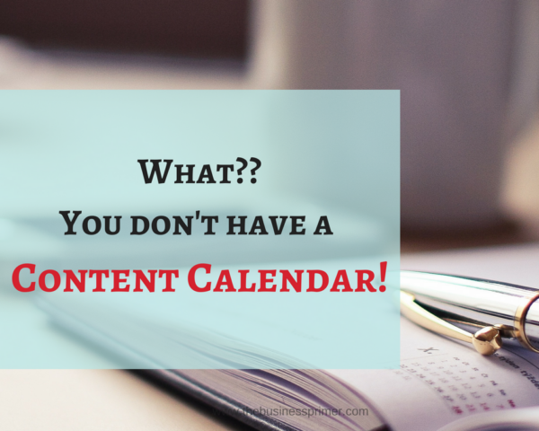 Why every small business needs a content calendar CONTENT PRIMER Why every small business needs a content calendar CONTENT PRIMER