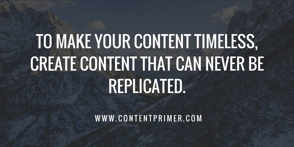 Create Timeless Content