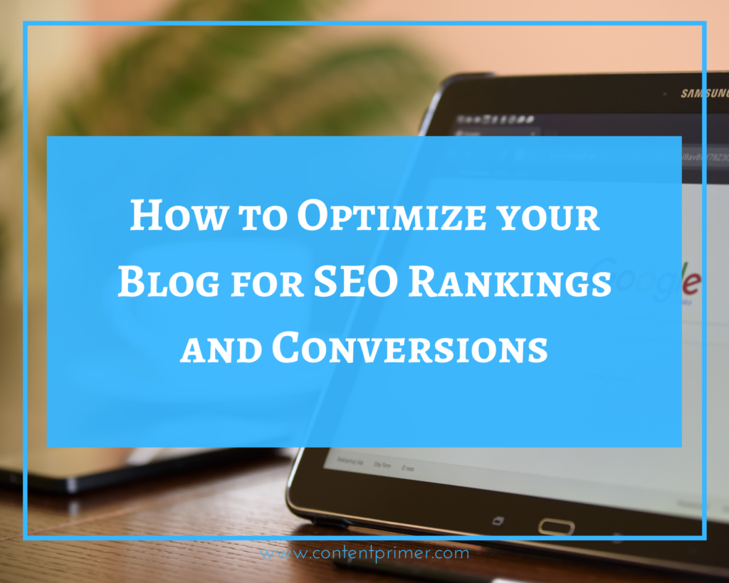 How to optimize your blog for SEO rankings and conversions