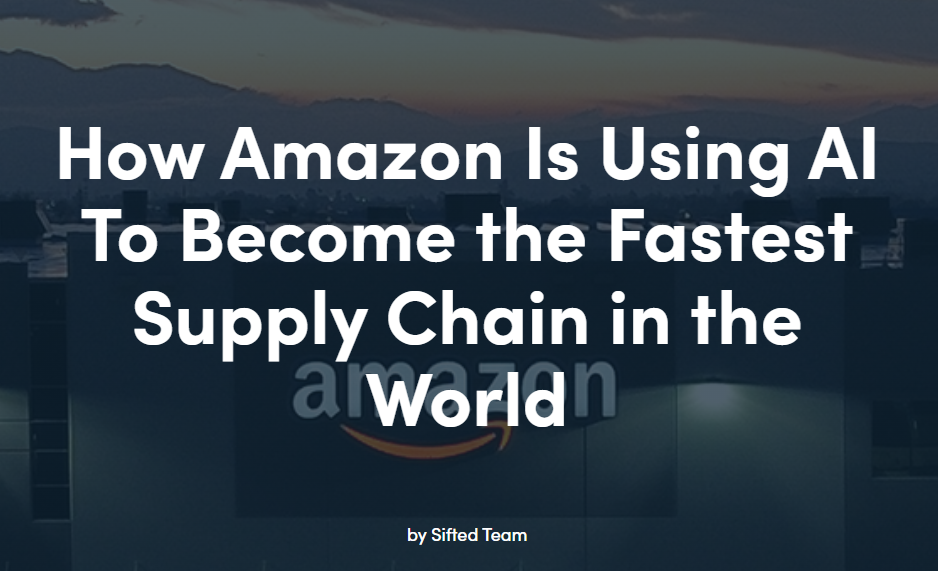 How amazon is using AI to become the fastest supply chain in the world